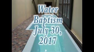 Water Baptism July 30, 2017