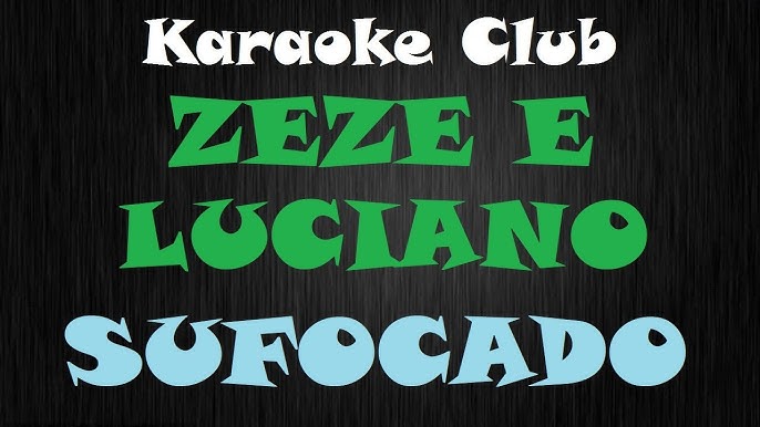 Sufocado (Drowning) - song and lyrics by Zezé Di Camargo & Luciano