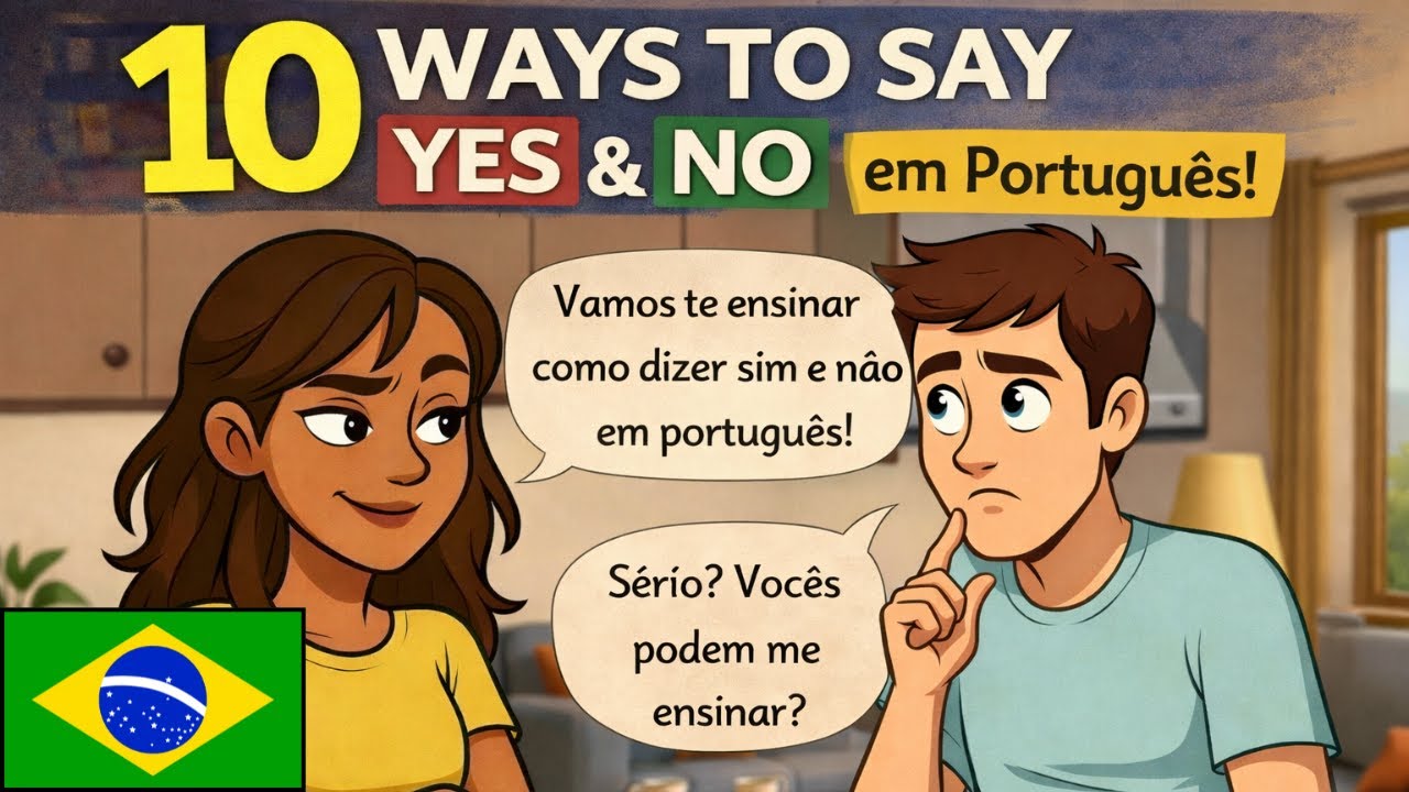 Everyday Brazilian Portuguese for Americans: 10 Ways to Agree and Disagree in Portuguese