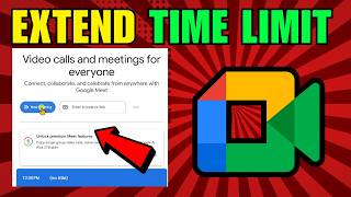 How To Extend Google Meet Time Limit (2026) (Complete Guide)