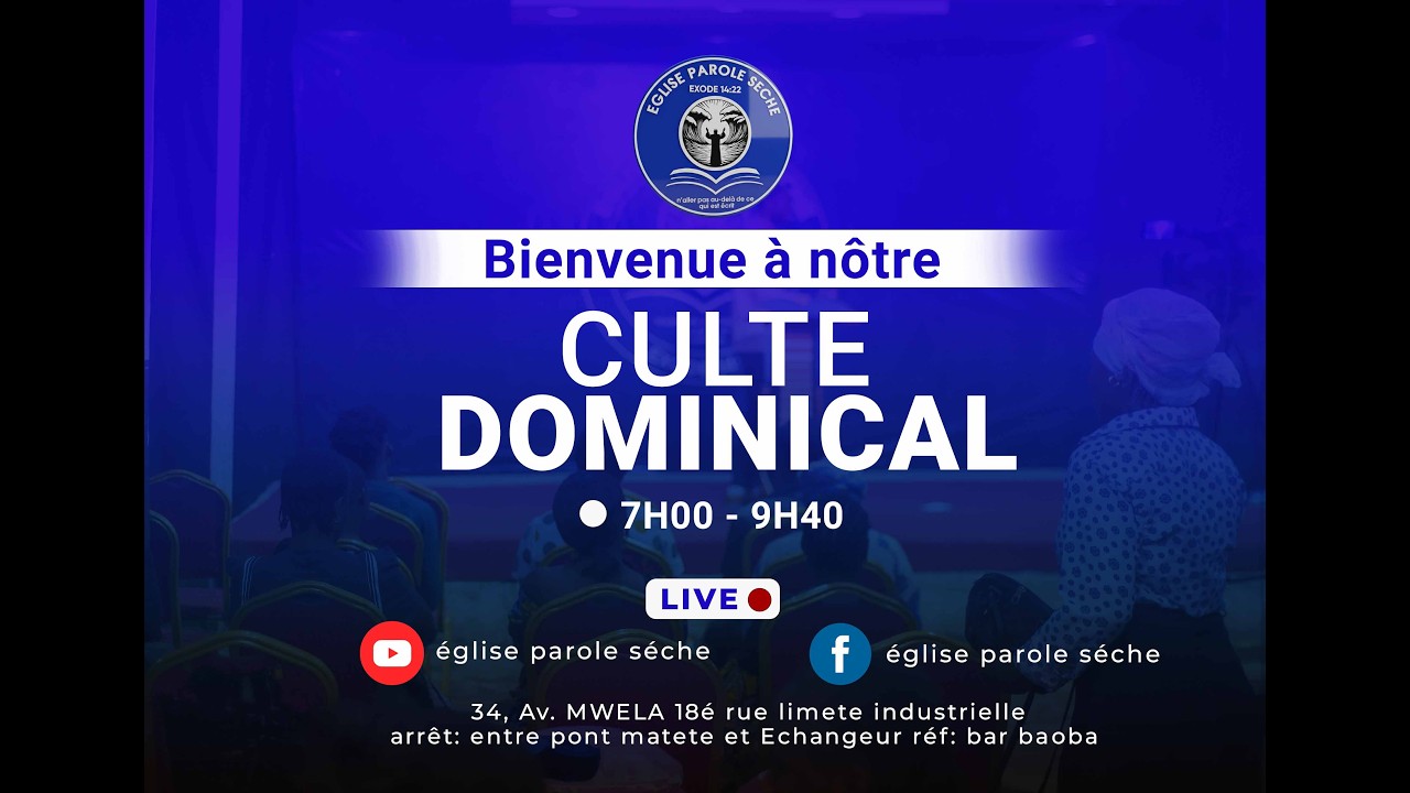 Église Parole Sèche - CULTE DOMINICAL DU 01 MARS 2026