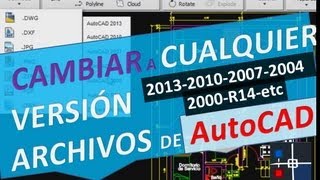 Cambiar Versin De Archivo De Autocad A Cualquier Versin 2020 2018 2017 2016 2015 2013 2010 2007