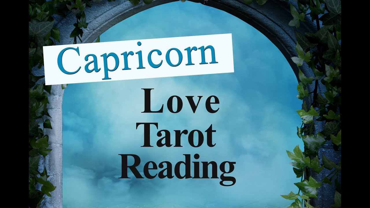 CAPRICORN TAROT LOVE READING - THEY ARE SINGLE AND WANT TO MOVE FORWARD NOW