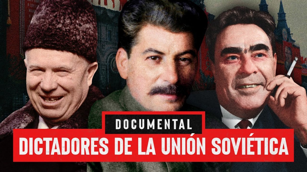 Dictadores de la Unión Soviética - Documental