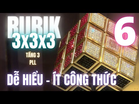 Phần cuối: Tầng 3 - PLL || Hướng dẫn xếp rubik không cần thuộc kí hiệu (ft. Tuấn tỉnh táo)