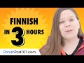 Learn Finnish in 3 Hours: Basics of Finnish Speaking for Beginners