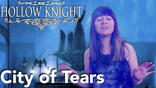 City of Tears: Hollow Knight [Vocal Cover] | Sab Irene