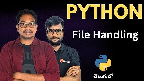 File Handling in Python | Telugu