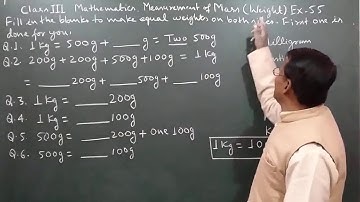 Class 3 Learning Mathematics Measurement of Mass(Weight) Ex 55 By Manoj Prasad Karn