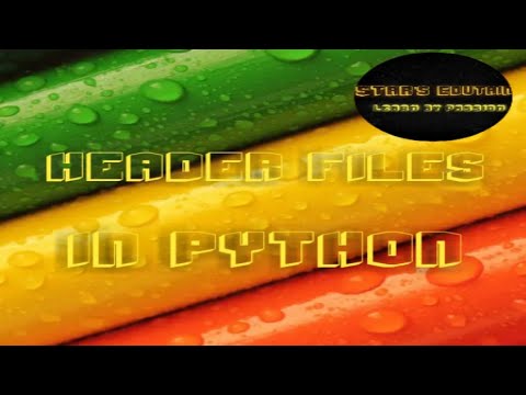 What is HEADER FILES?||How its get executed||How to code||easiest way ||How to learn python||PYTHON