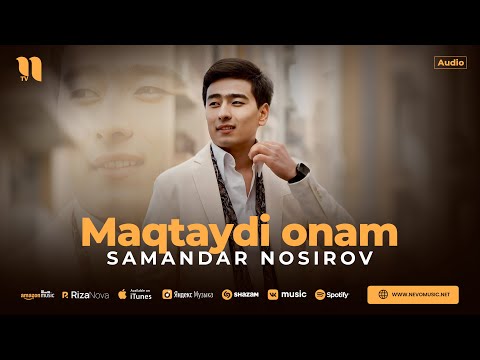 Samandar Nosirov — Maqtaydi onam (audio 2023)