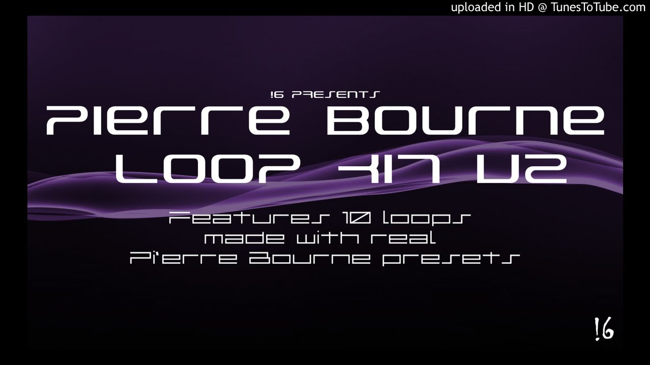 [FREE LOOP KIT] !6's Pi'erre Bourne Loop Kit V2 - 