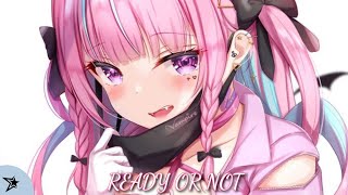 Nightcore - Ready Or Not (Lyrics)