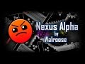 Geometry dash  nexus alpha by walroose me early ver