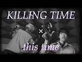 【梅田サイファー】killing this time【King & Prince】