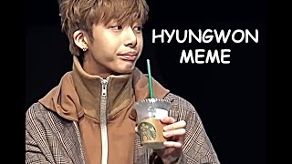 hyungwon being the meme we don't deserve