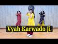 Vyah Karwado Ji | Easy Dance Steps Choreography | Step2Step Dance Videos @step2stepdancestudio