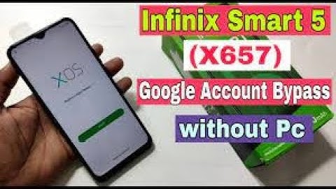 All Infinix Smart 5 X657 Frp Bypass Google Account Lock Android 10 Without Pc