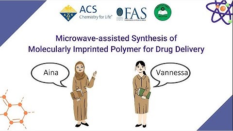 ACS-UTP NEXT IN CHEMISTRY CHALLENGE 2.0 [MOLECULARLY IMPRINTED POLYMER FOR DRUG DELIVERY]