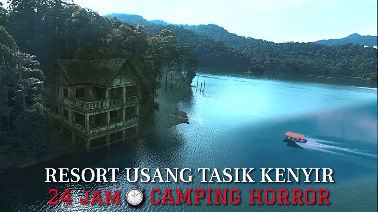 ᴴᴰ Seram BERMALAM SENDIRIAN 24JAM Di Resort Usang, JAUH 22km Di Tengah TASIK KENYIR