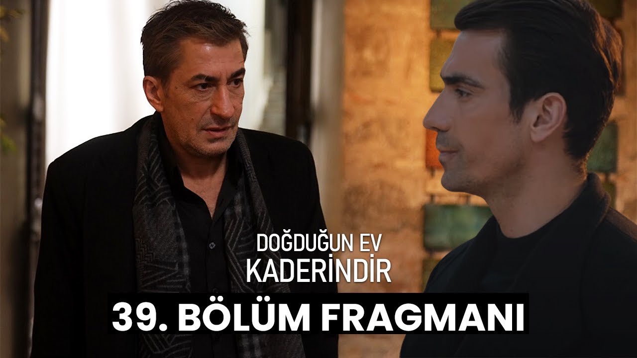 dogdugun ev kaderindir 39 bolum 1 fragmani youtube