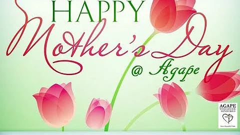 Mothers Day at Agape - Elder Earlene Thompson