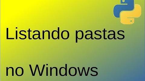 Python - Py001 - listdir - Listando um diretório