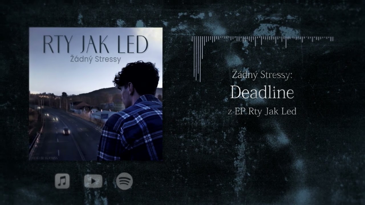 Sleduj Žádný Stressy - Deadline na YouTube