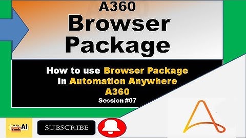 How To Use Browser Package | A360 Browser Package | A360 Tutorial | Automation Anywhere | RPA |