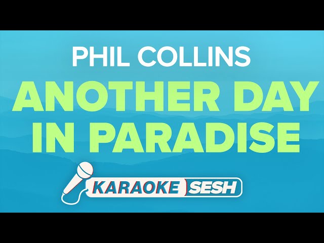 Phil Collins - Another Day In Paradise (Karaoke)