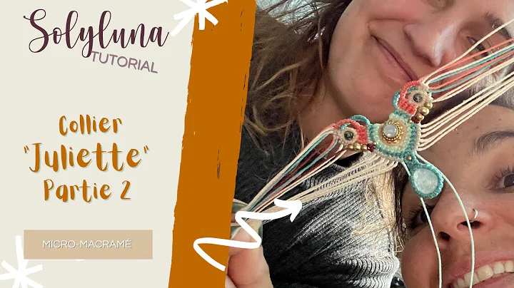 DIY macram : Collier Juliette - Live partie 2