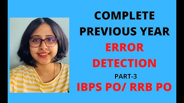 Error Detection Previous Year Questions| IBPS PO/ Clerk/RRB PO Mains/SBI PO/SBI Clerk| Anwesha
