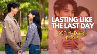 Davichi-Kang Min Kyung | Lasting Like The Last Day (OST My Demon) - lirik dan terjemahan Indonesia