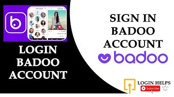 How to Login Badoo Account? Badoo Account Sign In | Sign in to Badoo