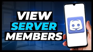 How To View Server Member List In Discord Mobile - Full Guide