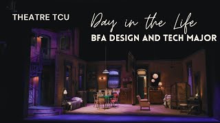 Theatre TCU Day in the Life - Design and Technology Major