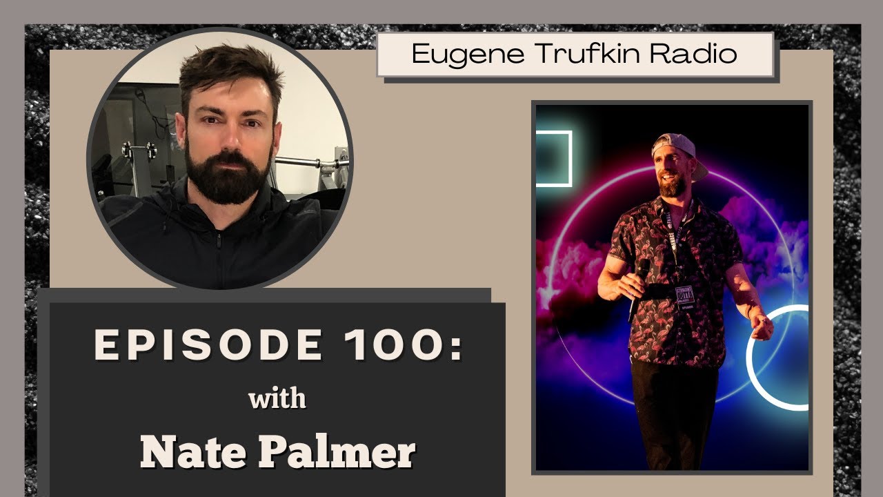 Episode 100 - Nate Palmer