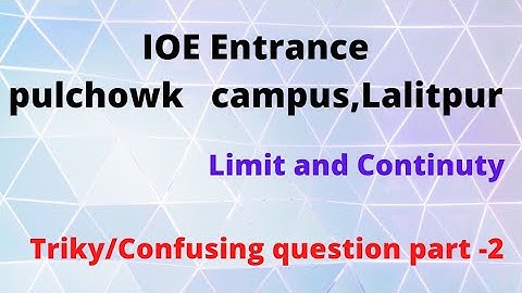 Limit  [Confusing question part -2] for IOE entrance