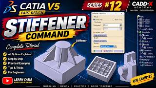 CATIA V5 Stiffener Command Tutorial | All Options Explained Step-by-Step | Series #12 | CADD-X Ac...