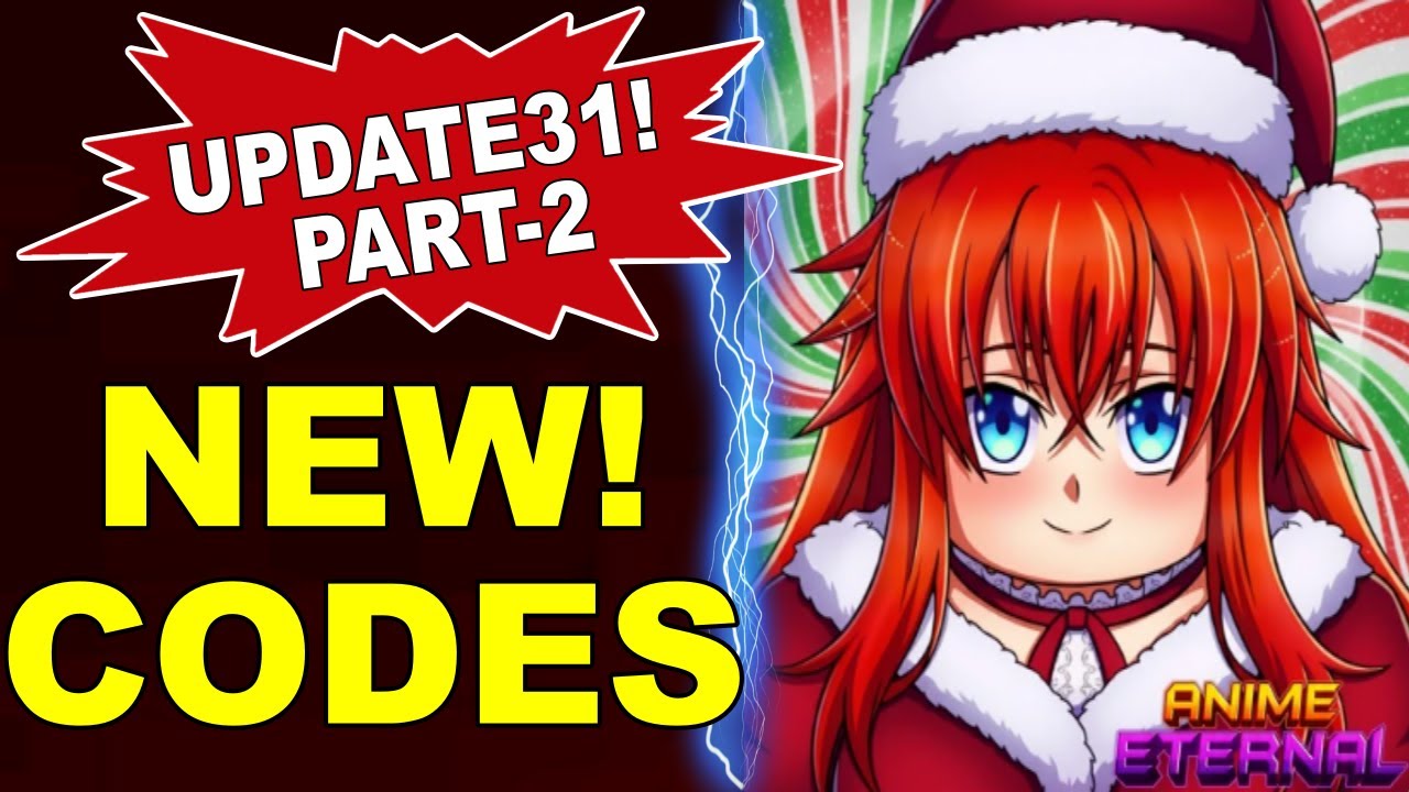 *NEW* ALL WORKING ANIME ETERNAL UPDATE 31 PART 2 CODES
