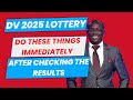 DV 2025 GOOD NEWS: HOW TO CHECK DV 2025 LOTTERY RESULTS