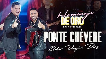PONTE CHÉVERE - Elder Dayán Díaz y Lucas Dangond (Video Oficial)