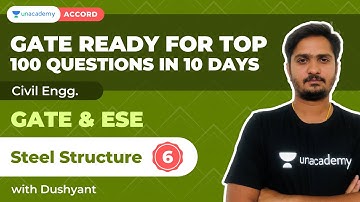 Steel Structure 6 | Top 100 Questions in 10 Days | GATE & ESE | Civil | Dushyant