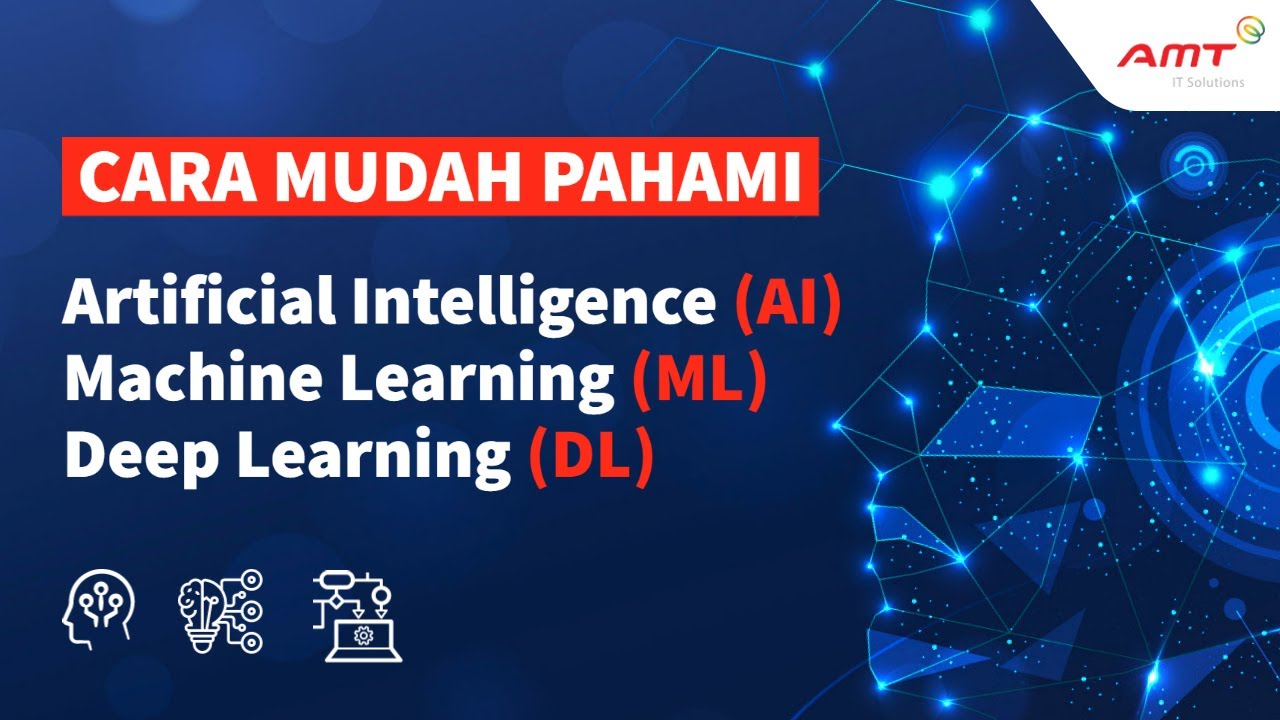 Cara Mudah Memahami Perbedaan Artificial Intelligence Machine Learning