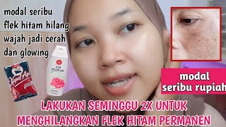 CUKUP 2X SEMINGGU FLEK HITAM MEMUDAR WAJAH JADI PUTIH BERSIH DAN KINCLONG