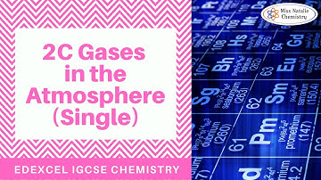2C Gases in the Atmosphere (Single) - Edexcel IGCSE Chemistry