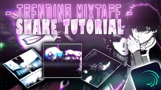 Trending Mixtape Shakes | Alight Motion | (+ preset )