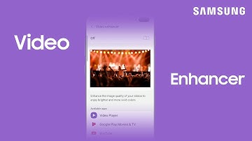 Get the best video playback using the Video Enhancer feature on your Galaxy phone | Samsung US