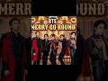 BTS Merry Go Round Part 2 BTS BTSARMY JUNGKOOK JIMIN JIN JHOPE V SUGA RM