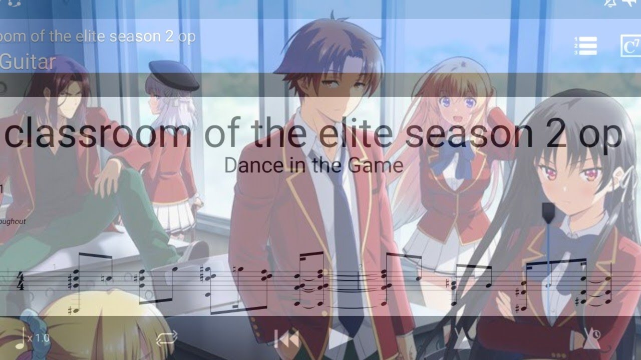 Classroom of the Elite Season 2 Op ÷ Dance in the Game Fingerstyle Guitar Tab(arr.marc gil bawa-an)
